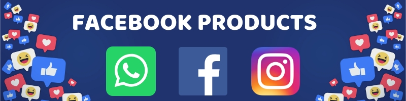 FACEBOOK PRODUCTS