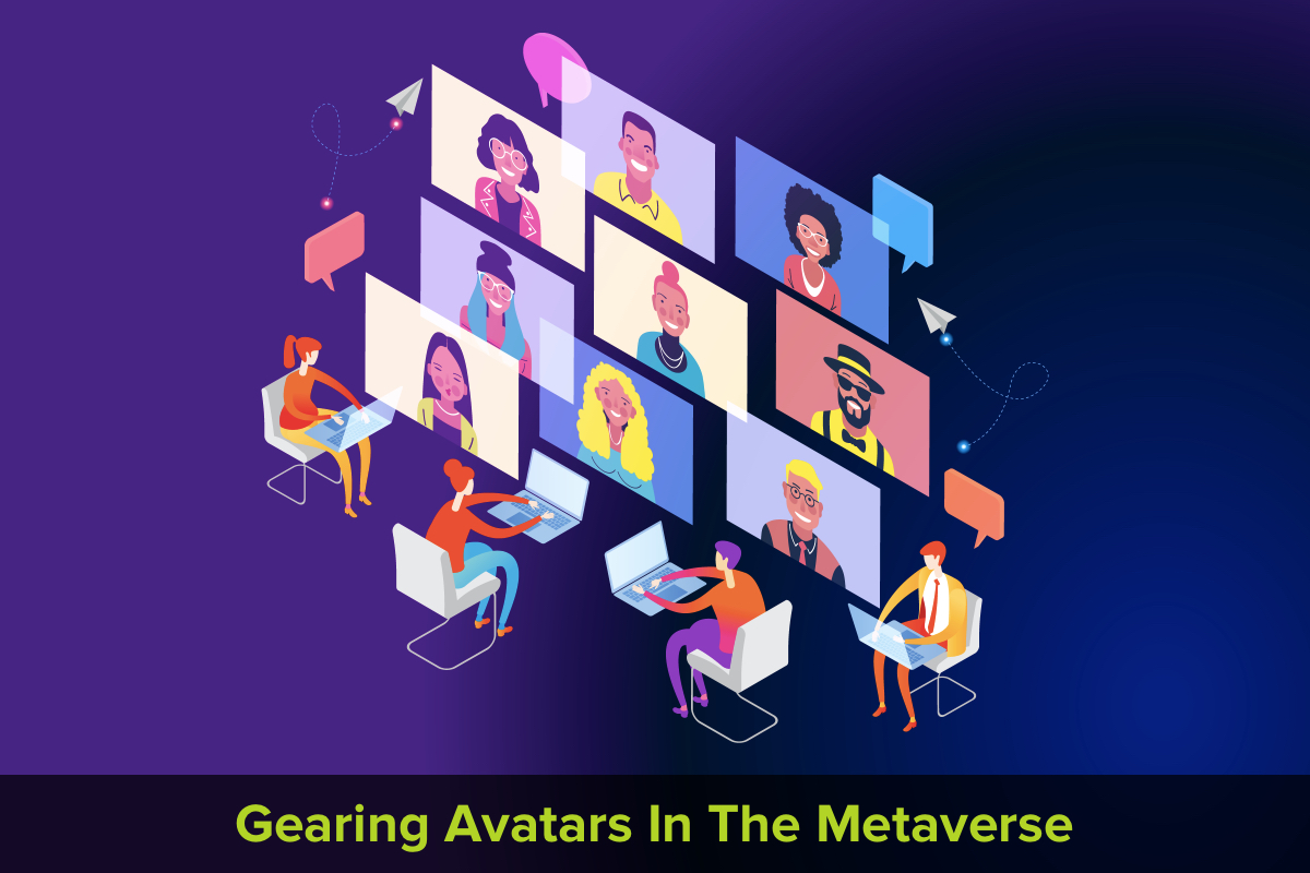 Gearing Avatars In The Metaverse