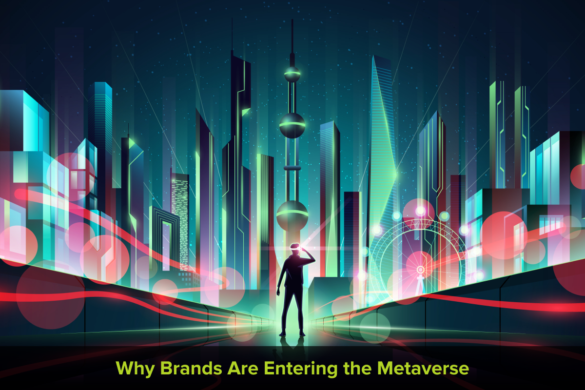 Why Brands are Entering Metaverse