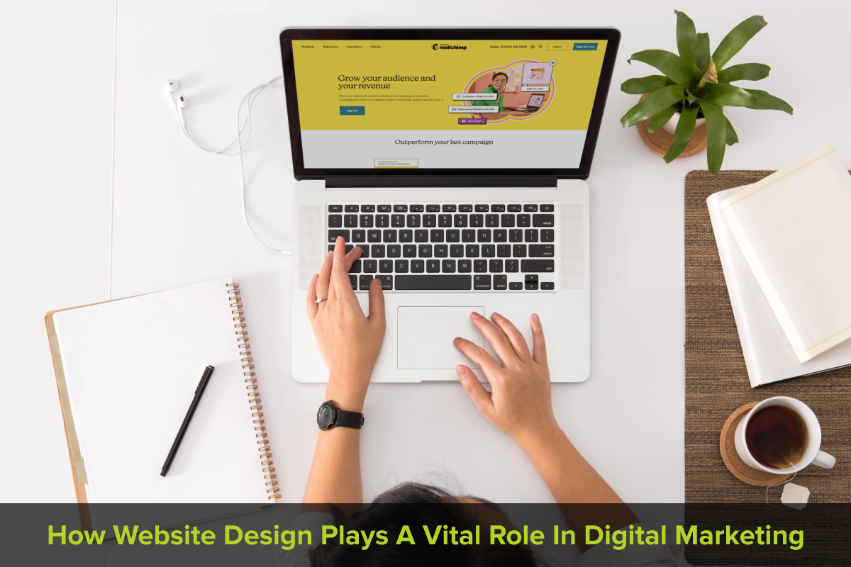 How Website Design Plays A Vital Role In  Digital Marketing