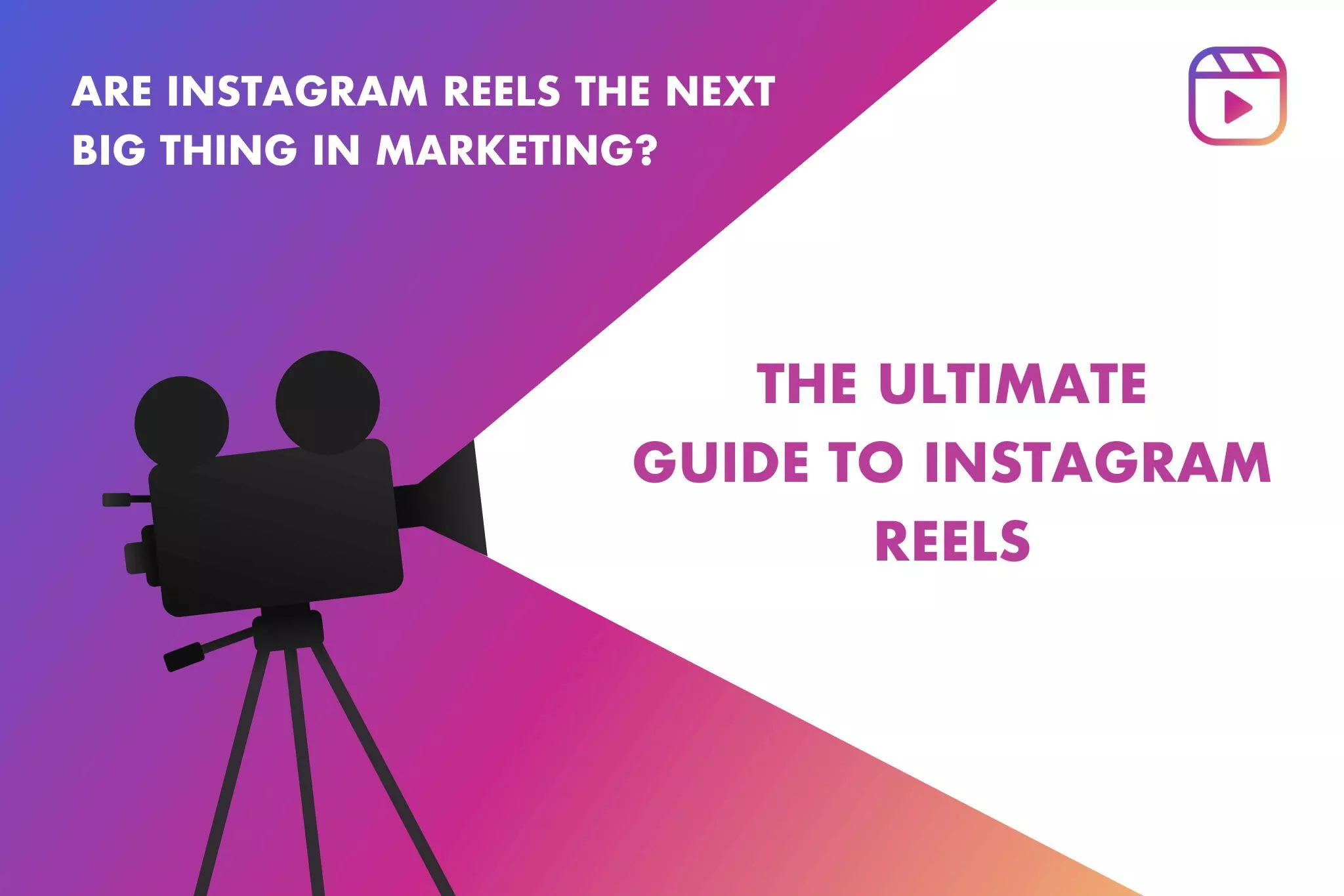 Are Instagram Reels the next big thing in Marketing?